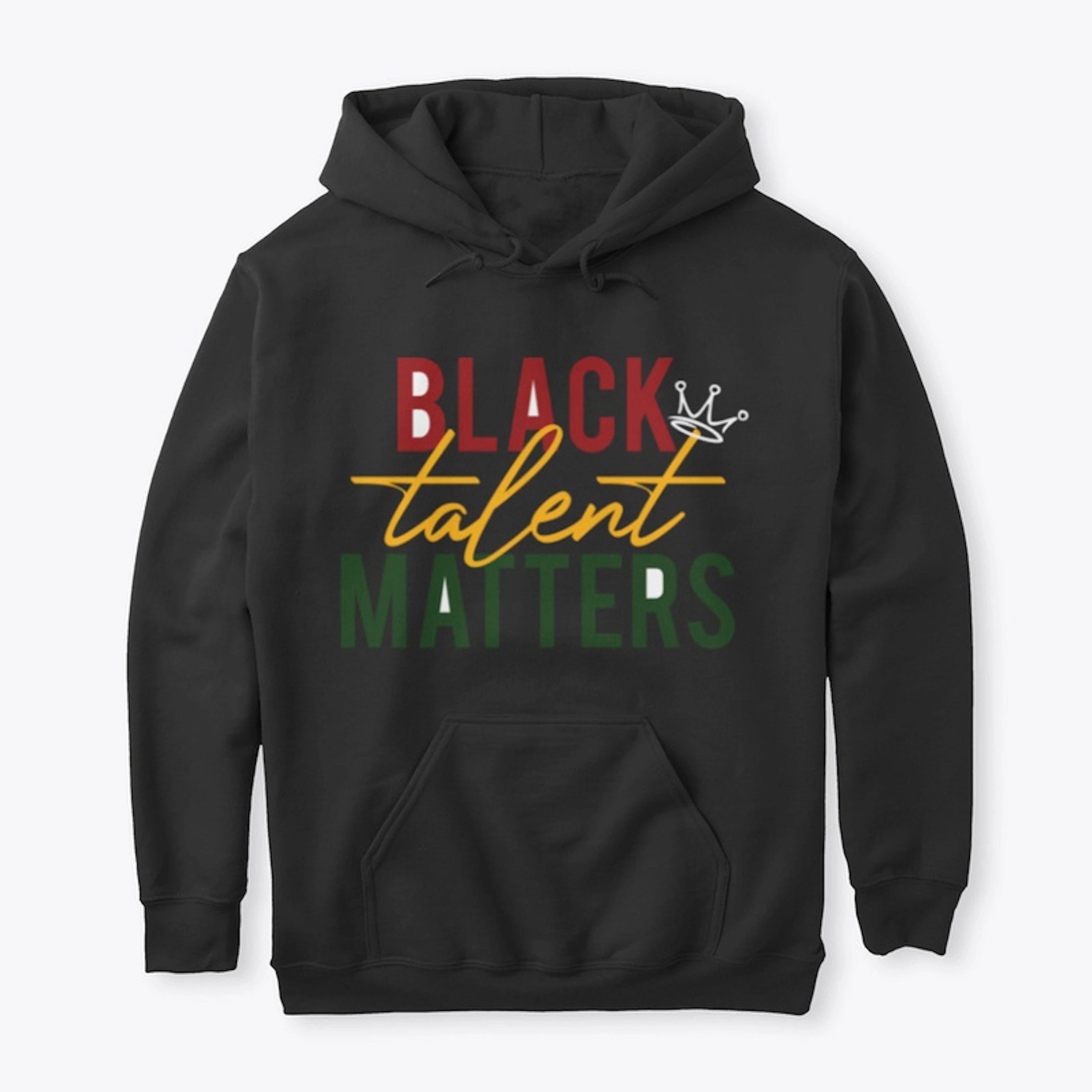 Black Talent Matters Apparel